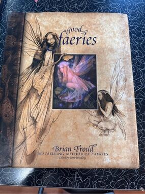 Brian Froud Faeries Hardcover Book - Beige Cover good fairies bad fairies